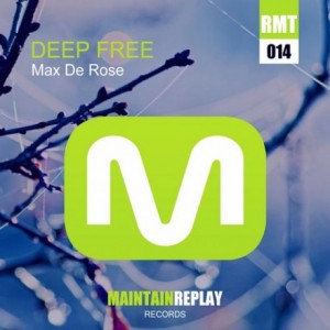 Max De Rose – Deep Free [RMT014]