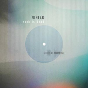 Minlab – Rock Is Dead [10079933]