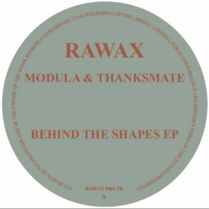 Modula & Thanksmate – Behind the Shapes [RAWAX006LTD]