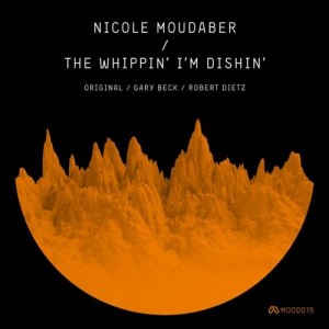 Nicole Moudaber – The Whippin’ I’m Dishin’ [MOOD015]