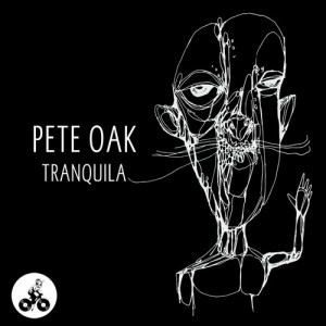Pete Oak – Tranquila [SYYKBLK002]