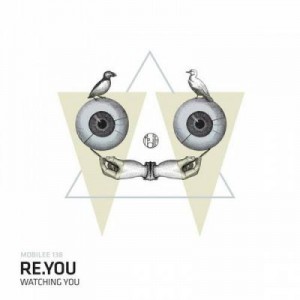 Re.you – Watching You [MOBILEE138]