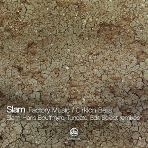 Slam – Factory Music / Cirklon Bells [SOMA416D]
