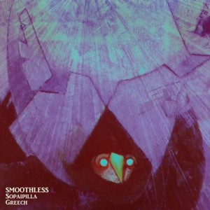 Smoothless – Sopaipilla Greech [RNLSM051]