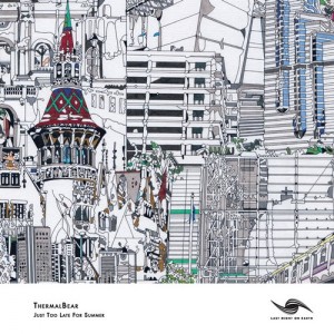 ThermalBear – Just Too Late For Summer [LNOE033]