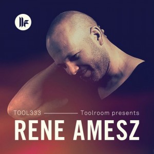 VA – Toolroom Presents Rene Amesz [TOOL33302Z]