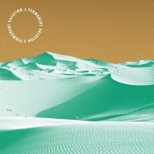 VA – Permanent Vacation 3 [PERMVAC1332]