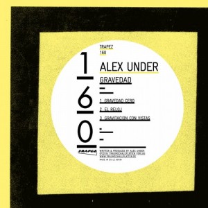 Alex Under – Gravedad [TRAPEZ160]