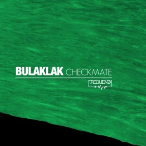 Bulaklak – Checkmate [FREQ173]