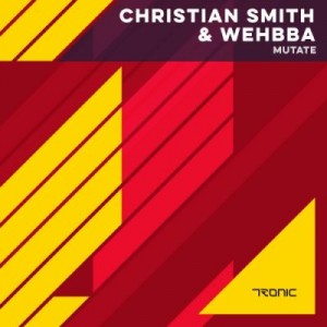 Christian Smith & Wehbba – Mutate [TR159]