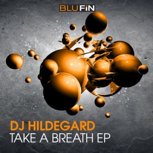 DJ Hildegard – Take A Breath EP [BF173]