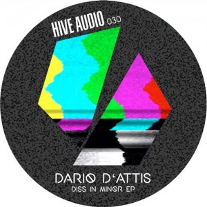 Dario D’attis – Diss In Minor EP [HA030]