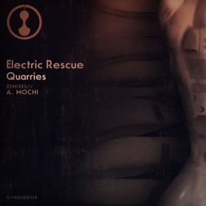 Electric Rescue – Quarries [GYNOIDD115]