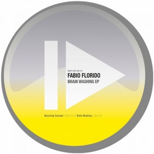 Fabio Florido – Brain Washing EP [NIGHTLIGHTDIG101]