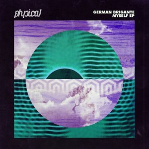 German Brigante – Myself EP [GPM288]