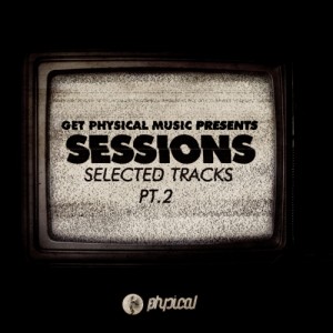 VA – Get Physical Music Presents Sessions Selected Tracks Pt. 2 [GPMCD101]