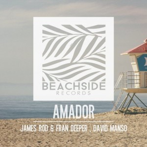 James Rod, David Manso & Fran Deeper – Amador [BS036]