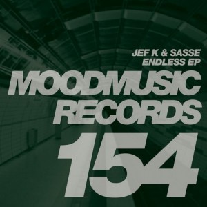 Jef K, Sasse – Endless EP [MOOD154]