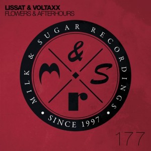 Lissat & Voltaxx – Flowers & Afterhours [MSR177]