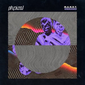M.A.N.D.Y. – Obsessed [GPM263]