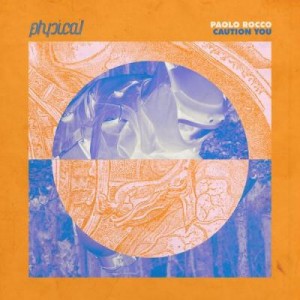 Paolo Rocco feat. Wayne Tennant – Caution You [GPM285]