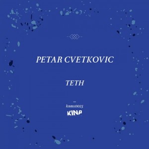 Petar Cvetkovic – Teth [KNMX0025]