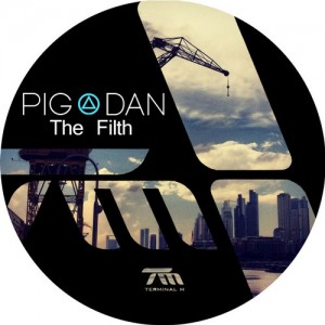 Pig&Dan – The Filth Pig&Dan – The Filth