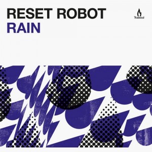 Reset Robot – Rain [TRUE1252]