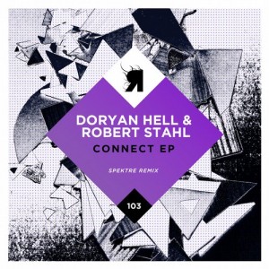 Robert Stahl & Doryan Hell – Connect Ep [RSPKT103]