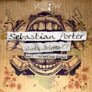Sebastian Porter & Jazzil – Dirty Dolores EP [YT094]