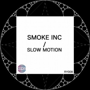 Smoke Inc – Slow Motion [RY008]