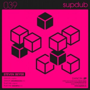 Steven Beyer – Dancin EP [SUPDUB39]