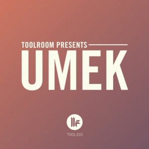 Toolroom Presents: Umek [TOOL35601Z]