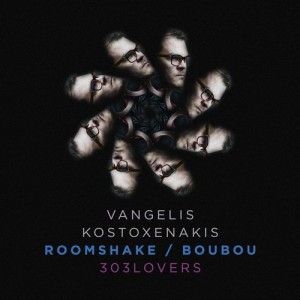 Vangelis Kostoxenakis – Roomshake EP [303L1418]