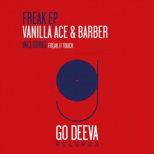 Vanilla Ace, Barber – Freak Ep [GDV1433]