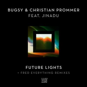 Bugsy & Christian Prommer feat. Jinadu – Future Lights [LZD041]
