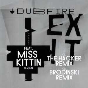 Dubfire – Exit Feat. Miss Kittin (REMIXED) [TEC121]