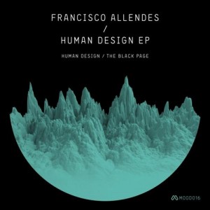 Francisco Allendes – Human Design [MOOD016]