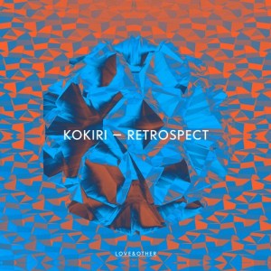 Kokiri – Retrospect [LOVE01301Z]