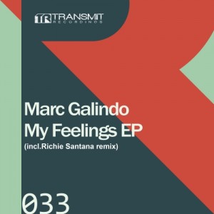 Marc Galindo – My Feelings EP [TRSMT033]