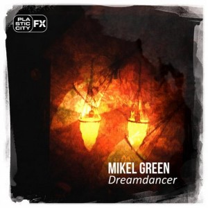 Mikel Green – Dreamdancer [PCFX0038]