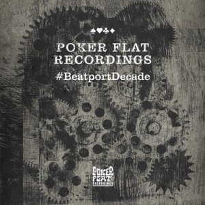 Poker Flat Recordings #Beatportdecade Tech House [PFRDD28]