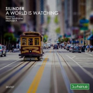 Silinder – A World Is Watching [3AV057]