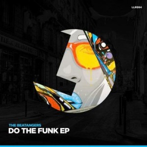 The Beatangers – Do The Funk EP [LLR064]