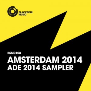 VA – Amsterdam 2014 ADE Sampler [BSM108]
