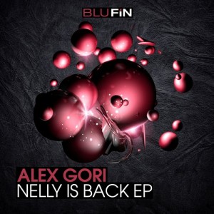 Alex Gori – Nelly Is Back EP [BFDIG059]