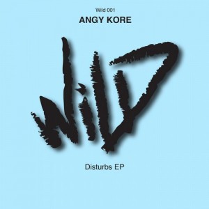 AnGy KoRe – Disturbs EP [WLD001]