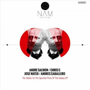 Andre Salmon – The Starks Vs. The Spectral Punx Of The Galaxy “EP” [NAM001]
