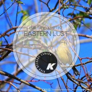 Emiliano Martini – Eastern Lust [KIK113]