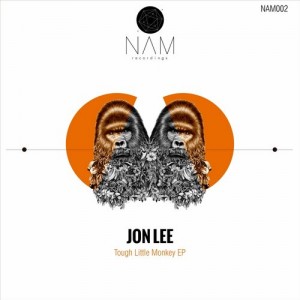 Jon Lee – Tough Little Monkey EP [NAM002]